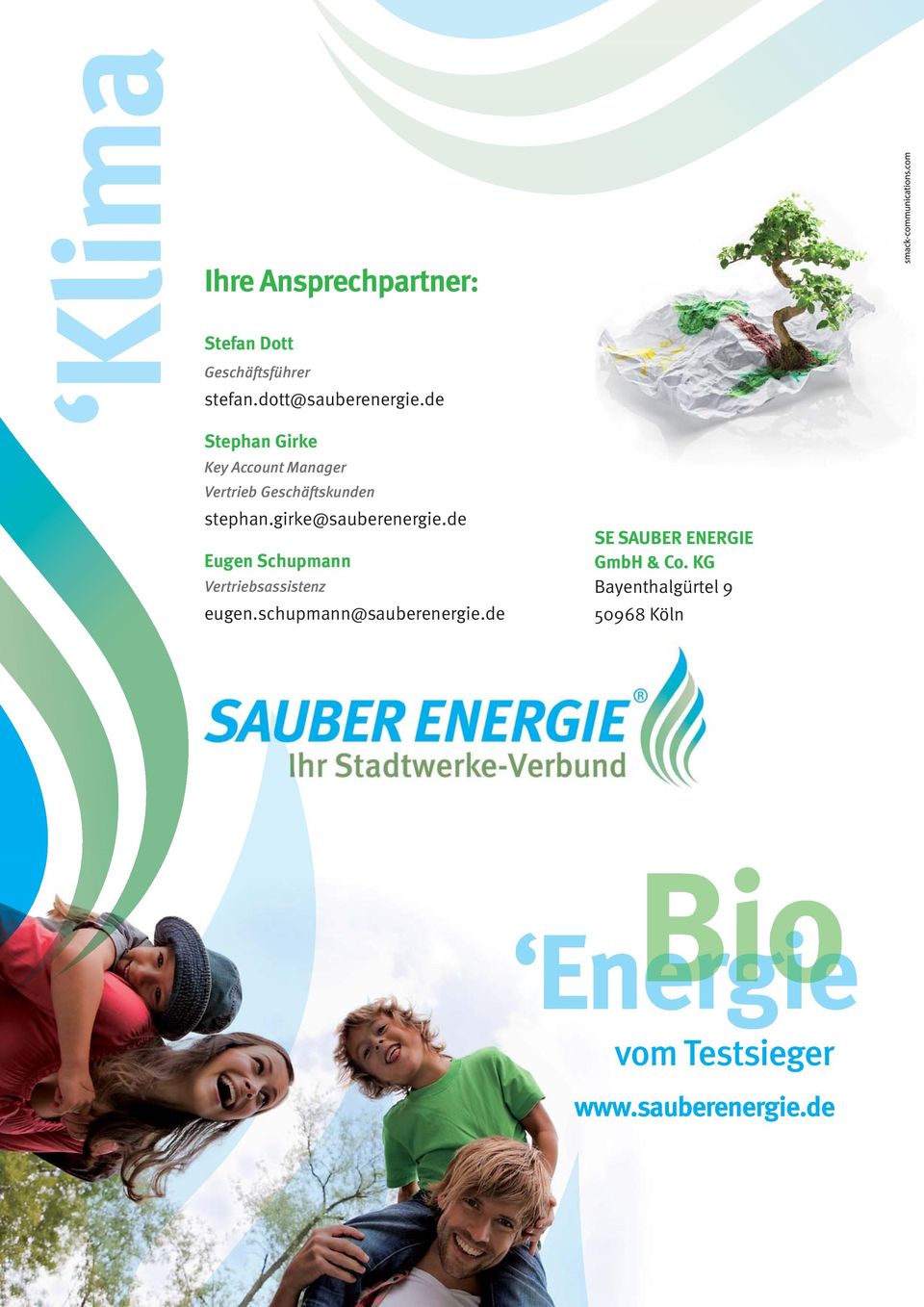 girke@sauberenergie.de Eugen Schupmann Vertriebsassistenz eugen.schupmann@sauberenergie.