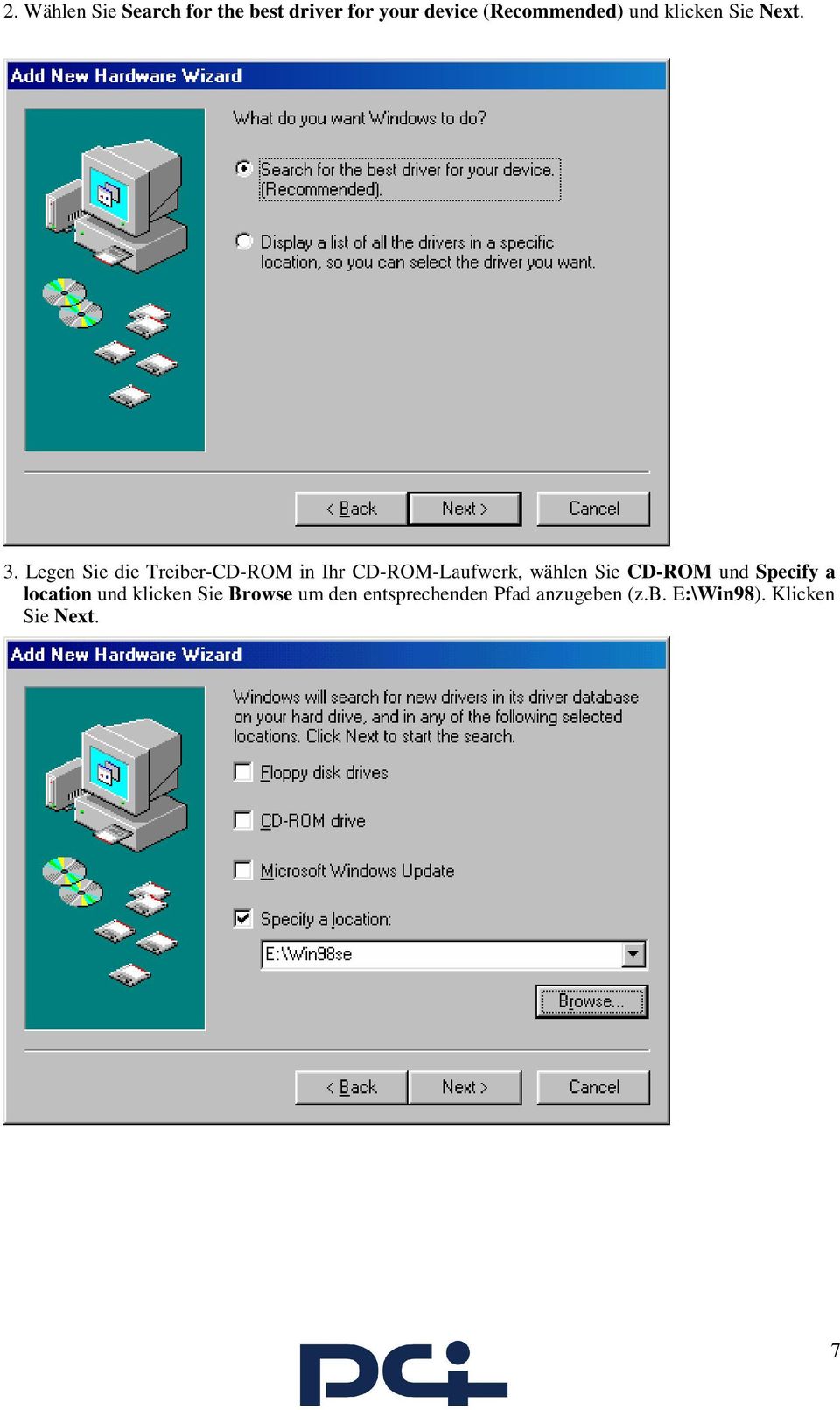 Legen Sie die Treiber-CD-ROM in Ihr CD-ROM-Laufwerk, wählen Sie CD-ROM
