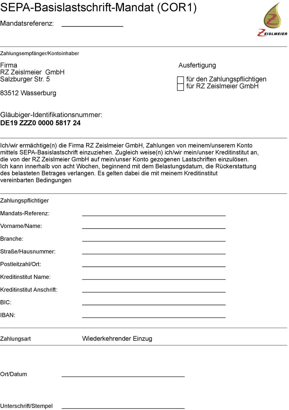 ermächtige(n) die RZ Zeislmeier GmbH, Zahlungen von