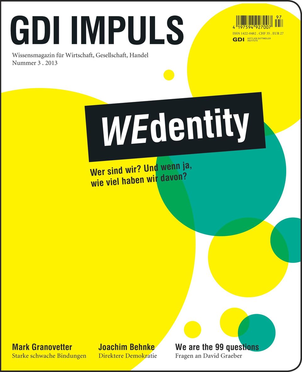 2013 WEdentity Dada Wer sind wir? Und wenn ja, wie viel haben wir davon?