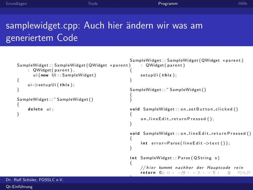 parent ), u i ( new Ui : : SampleWidget ) s e t u p U i ( t h i s ) ; ui >s e t u p U i ( t h i s ) ; SampleWidget : : SampleWidget ( ) SampleWidget : : SampleWidget ( ) d e l e t e ui ; v