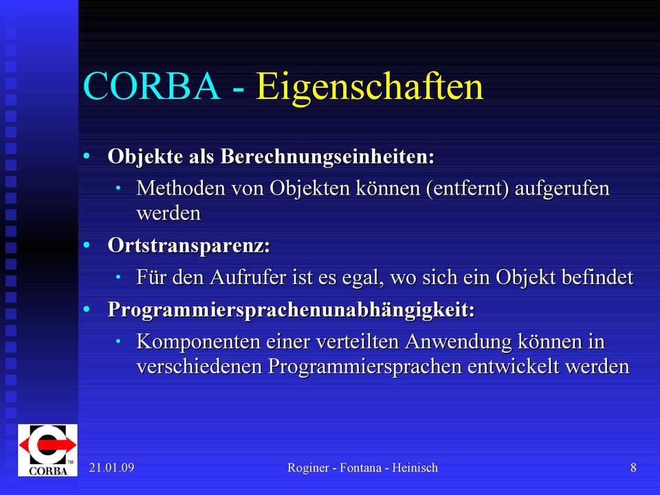 Objekt befindet Programmiersprachenunabhängigkeit: Komponenten einer verteilten Anwendung