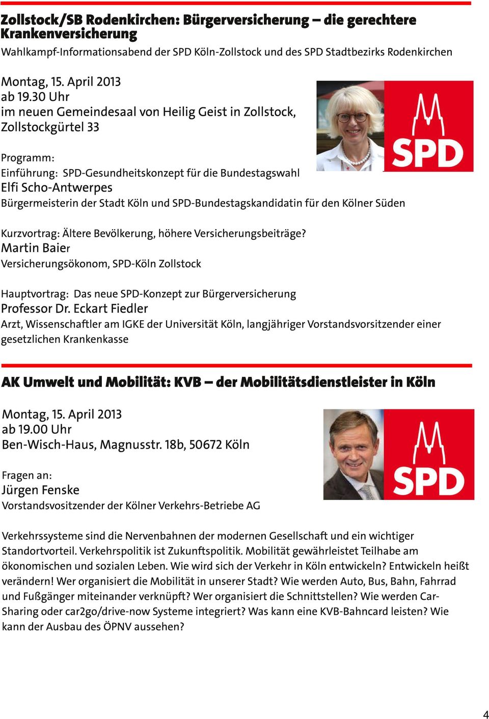 und SPD-Bundestagskandidatin für den Kölner Süden Kurzvortrag: Ältere Bevölkerung, höhere Versicherungsbeiträge?