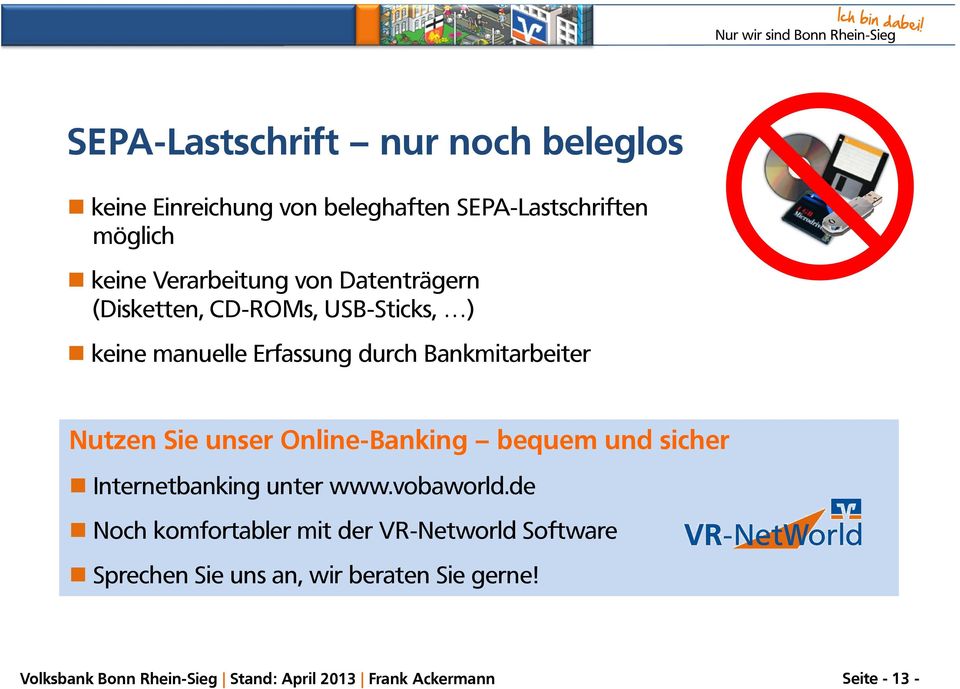 Online-Banking bequem und sicher Internetbanking unter www.vobaworld.