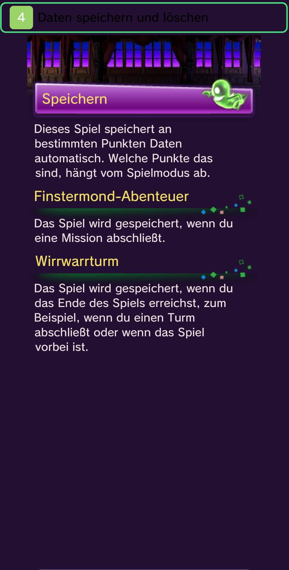 Finstermond-Abenteuer Das Spiel wird gespeichert, wenn du eine Mission abschließt.