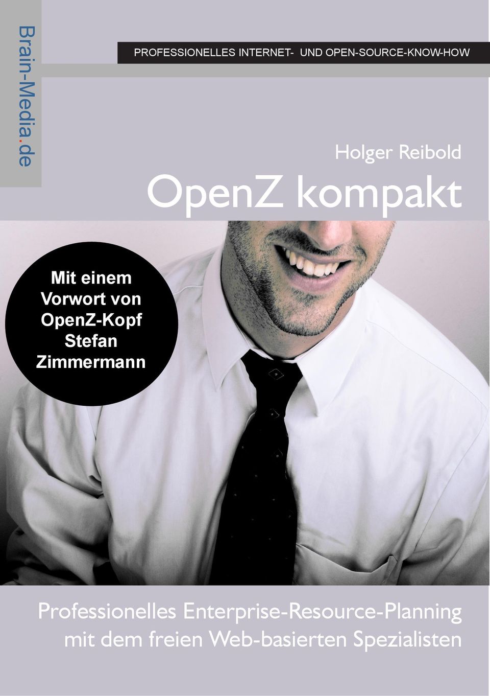 Holger Reibold Mit einem Vorwort von OpenZ-Kopf Stefan