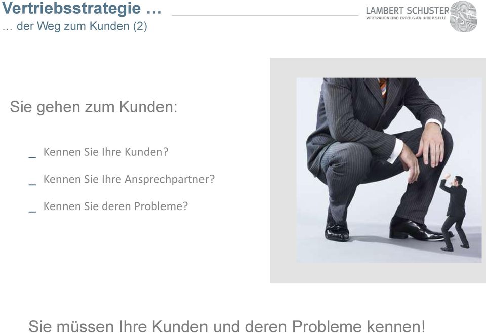 _ Kennen Sie Ihre Ansprechpartner?