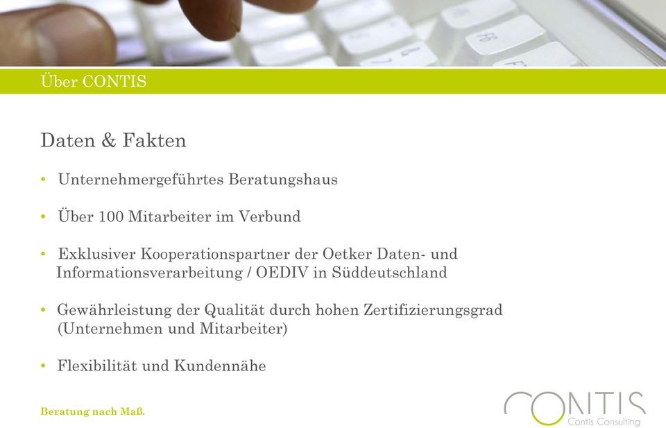 Informationsverarbeitung / OEDIV in Süddeutschland Gewährleistung der Qualität