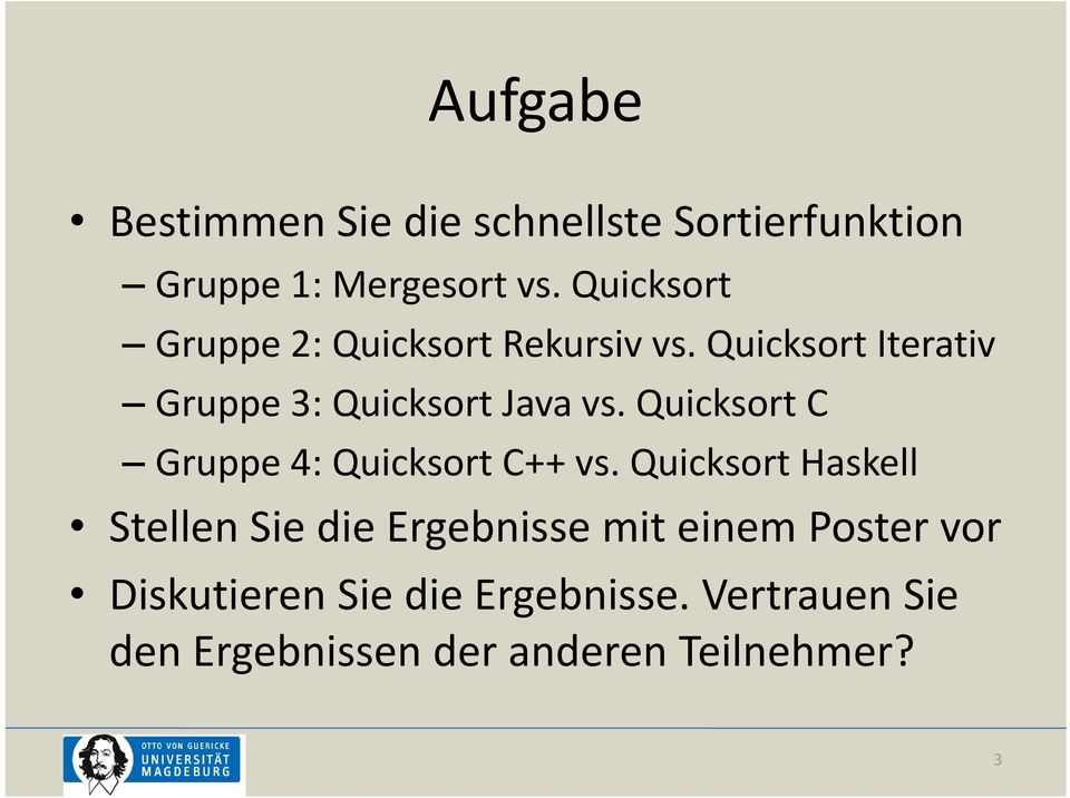 Quicksort C Gruppe 4: Quicksort C++ vs.