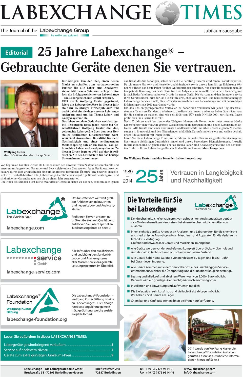 Mit diesem Satz lässt sich ganz einfach die Erfolgsgeschichte von Labexchange Die Laborgerätebörse GmbH erzählen.