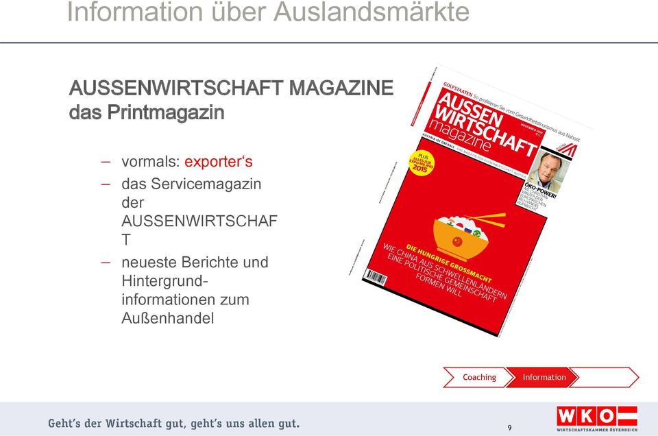 Servicemagazin der AUSSENWIRTSCHAF T neueste