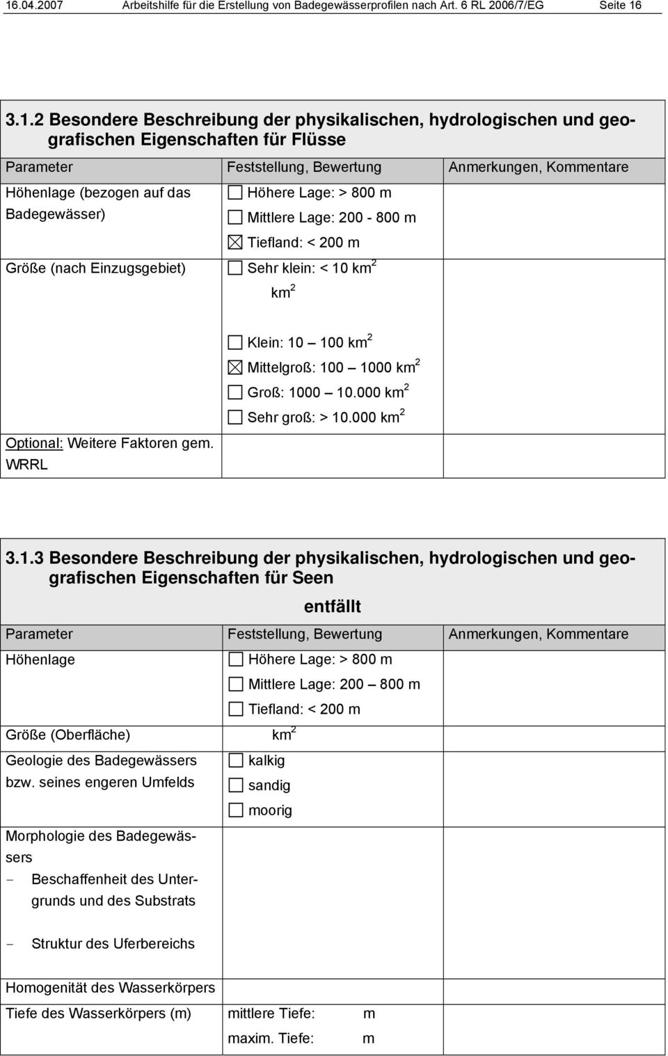 Einzugsgebiet) Sehr klein: < 10