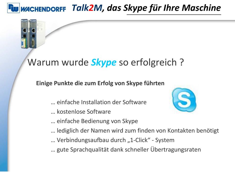 kostenlose Software einfache Bedienung von Skype lediglich der Namen wird zum finden von
