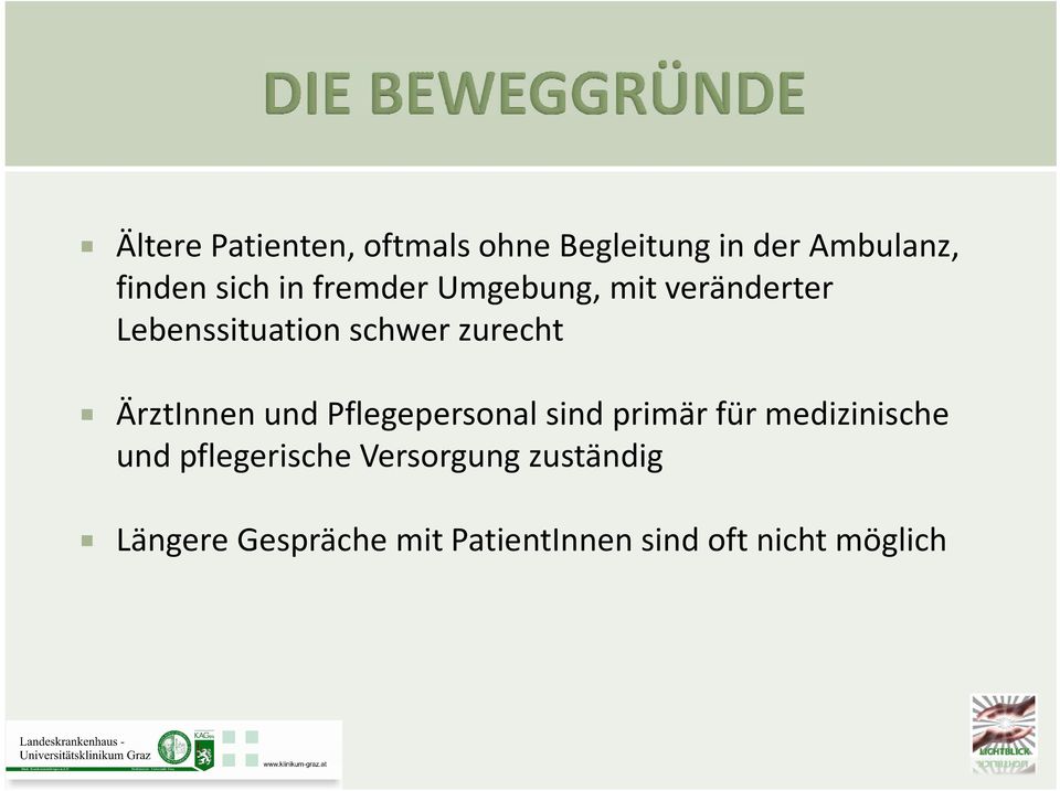 ÄrztInnenund Pflegepersonal sind primär für medizinische und