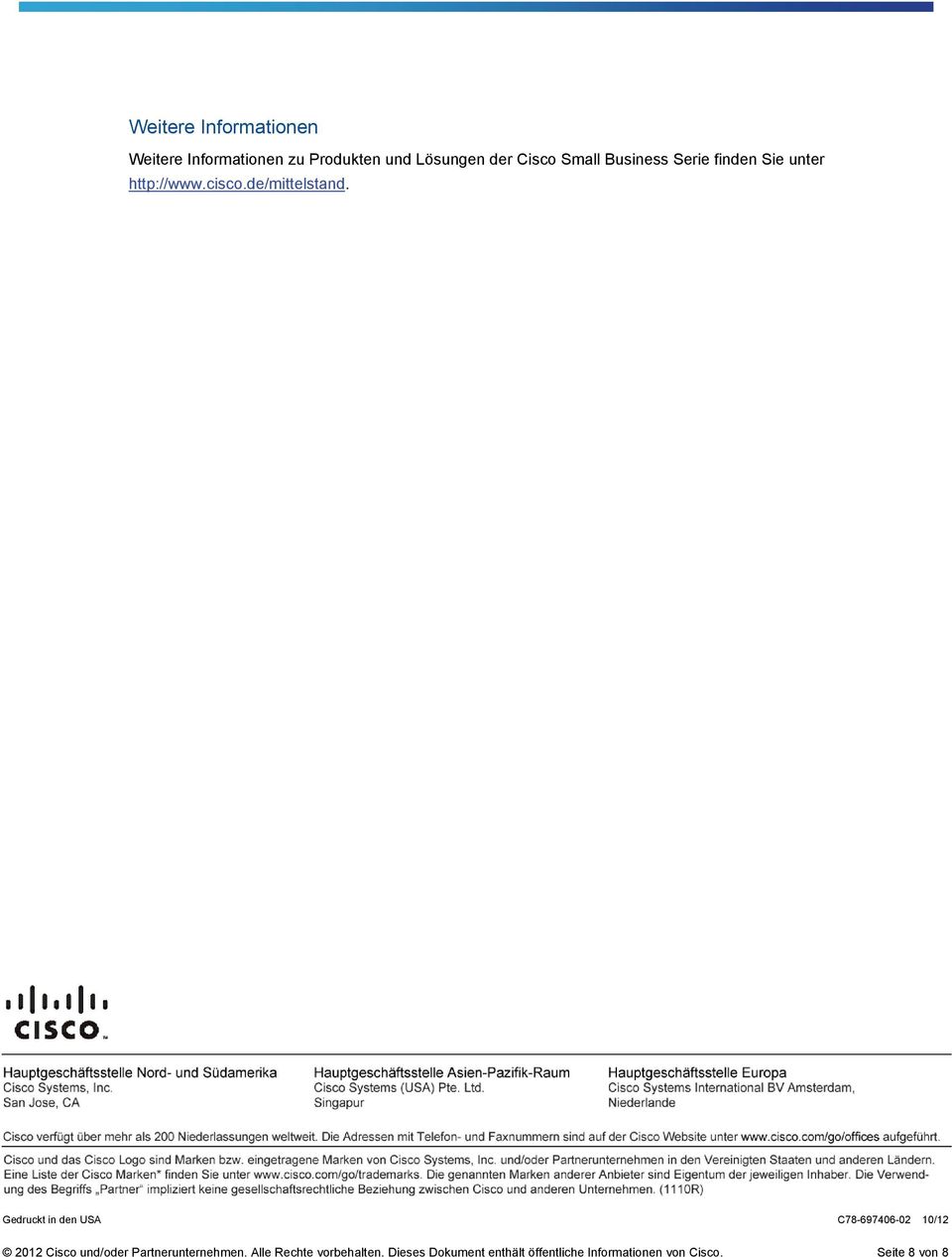 Gedruckt in den USA C78-697406-02 10/12 2012 Cisco und/oder Partnerunternehmen.