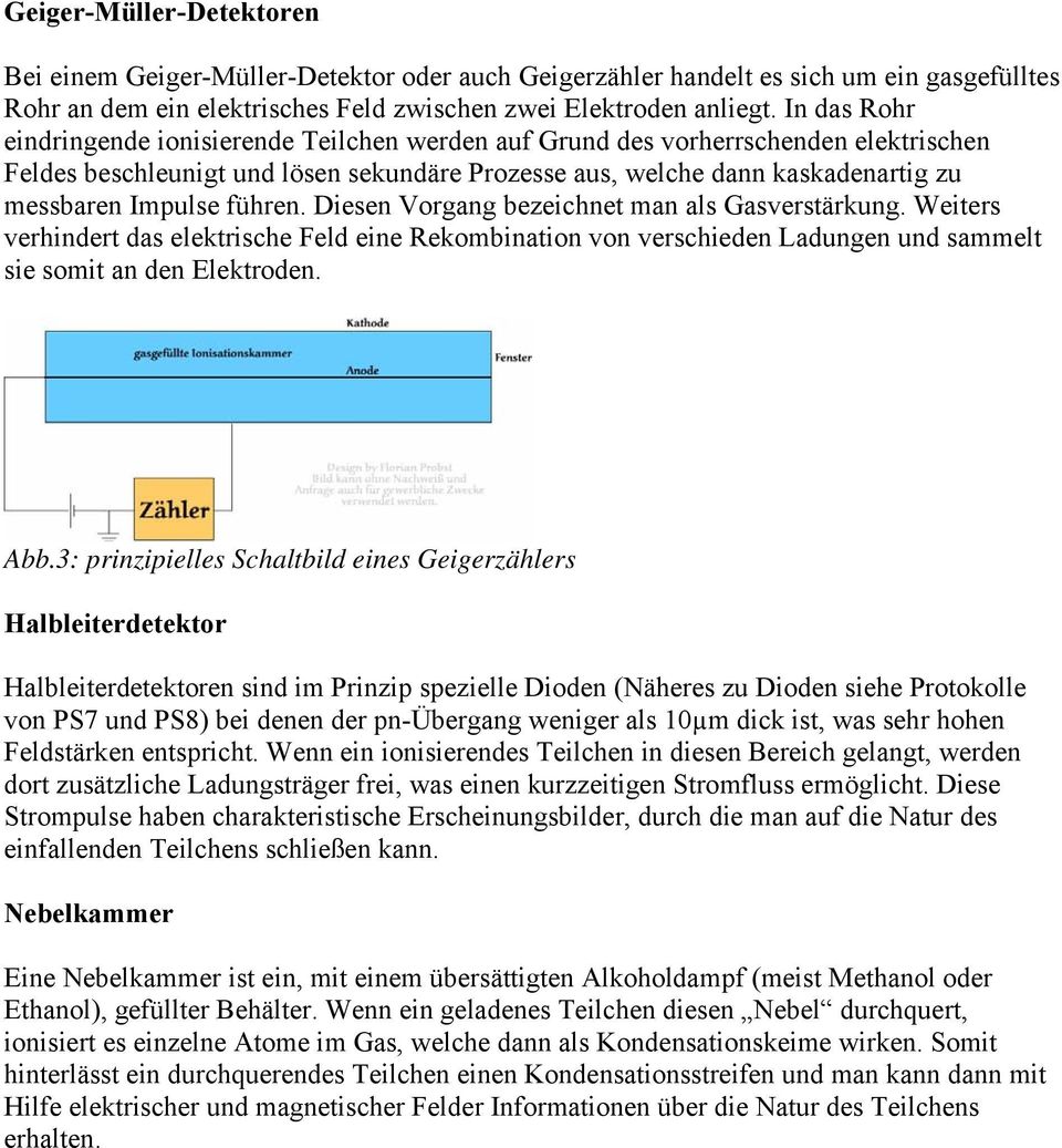 führen. Diesen Vorgang bezeichnet man als Gasverstärkung. Weiters verhindert das elektrische Feld eine Rekombination von verschieden Ladungen und sammelt sie somit an den Elektroden. Abb.