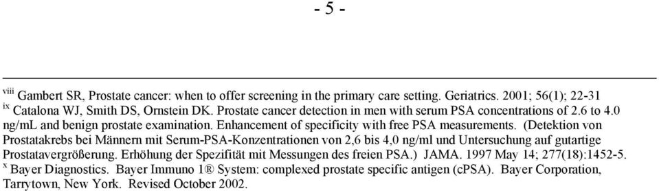 (Detektion von Prostatakrebs bei Männern mit Serum-PSA-Konzentrationen von 2,6 bis 4,0 ng/ml und Untersuchung auf gutartige Prostatavergrößerung.
