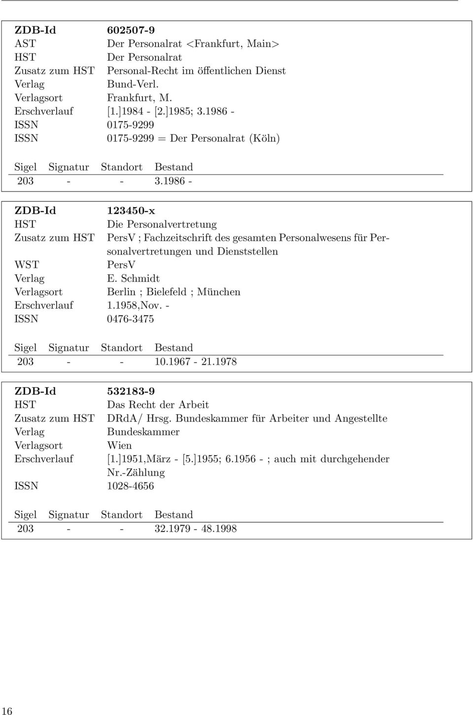 1986 - ZDB-Id 123450-x Die Personalvertretung Zusatz zum PersV ; Fachzeitschrift des gesamten Personalwesens für Personalvertretungen und Dienststellen PersV E.