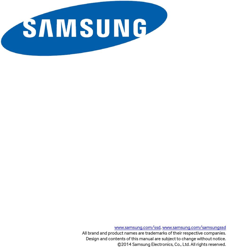 com/samsungssd All brand and product names are trademarks of