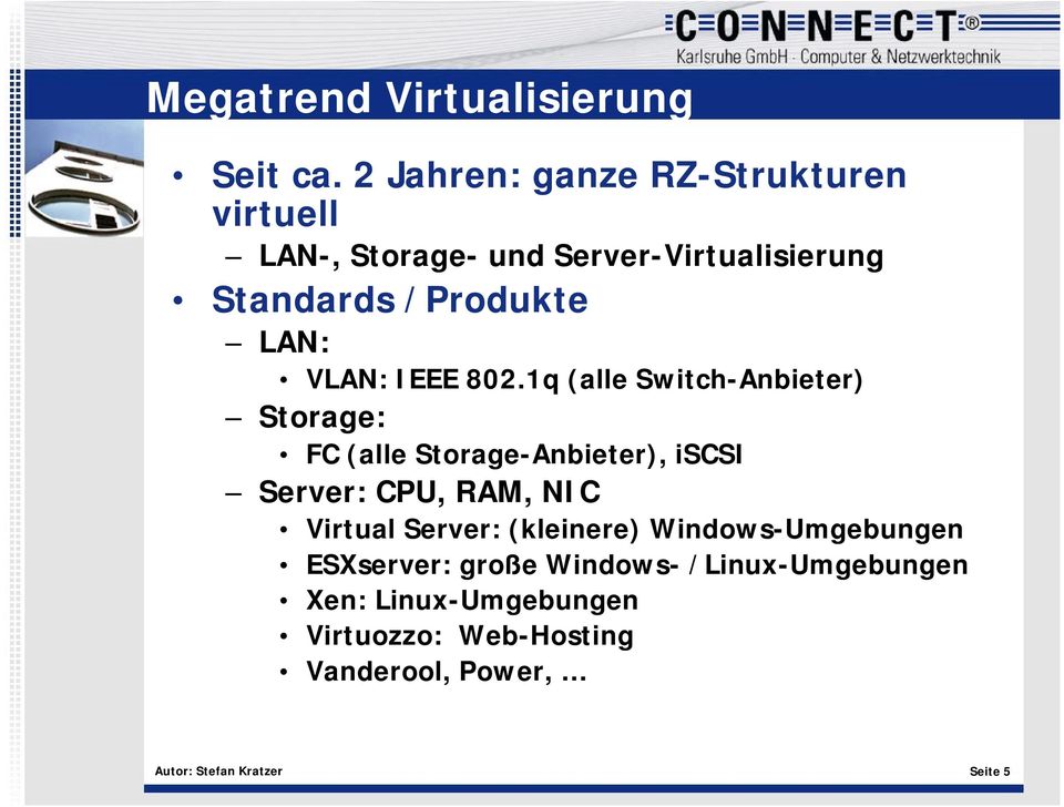 LAN: VLAN: IEEE 802.