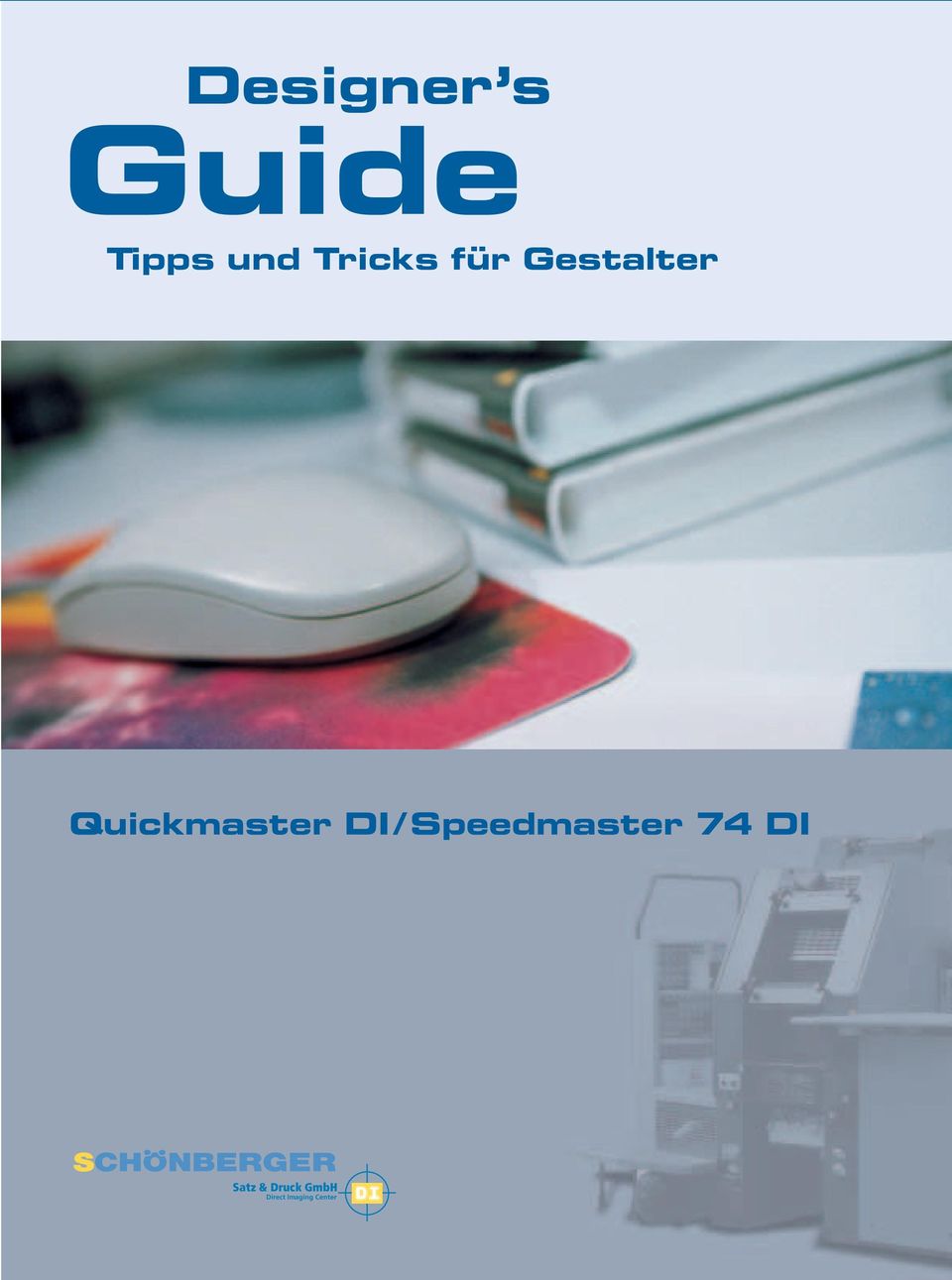 Quickmaster DI / Speedmaster