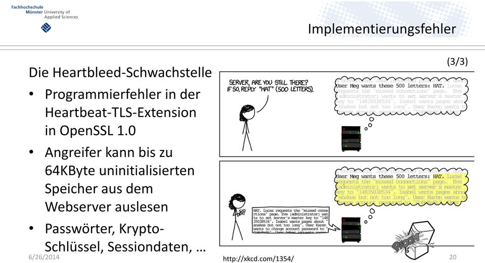 0 Angreifer kann bis zu 64KByte uninitialisierten Speicher aus dem