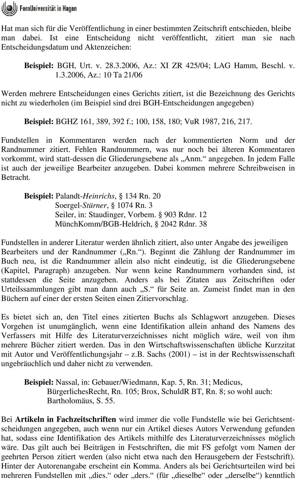 : XI ZR 425/04; LAG Hamm, Beschl. v. 1.3.2006, Az.