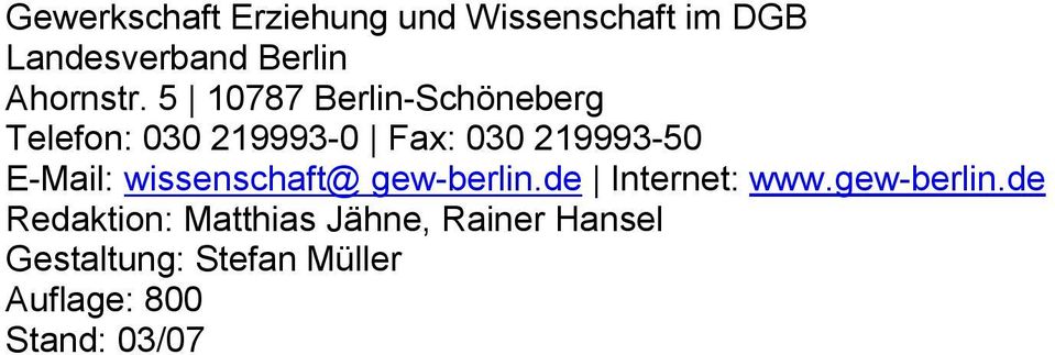 5 10787 Berlin-Schöneberg Telefon: 030 219993-0 Fax: 030 219993-50 E-Mail: