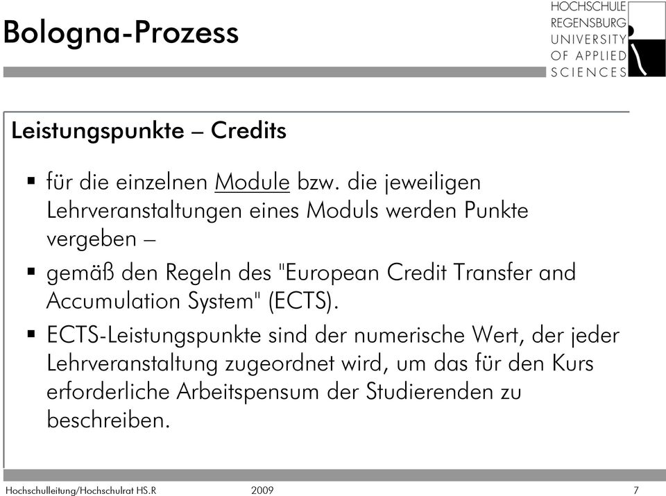 "European Credit Transfer and Accumulation System" (ECTS).