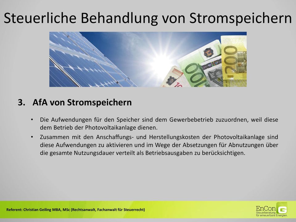 Betrieb der Photovoltaikanlage dienen.