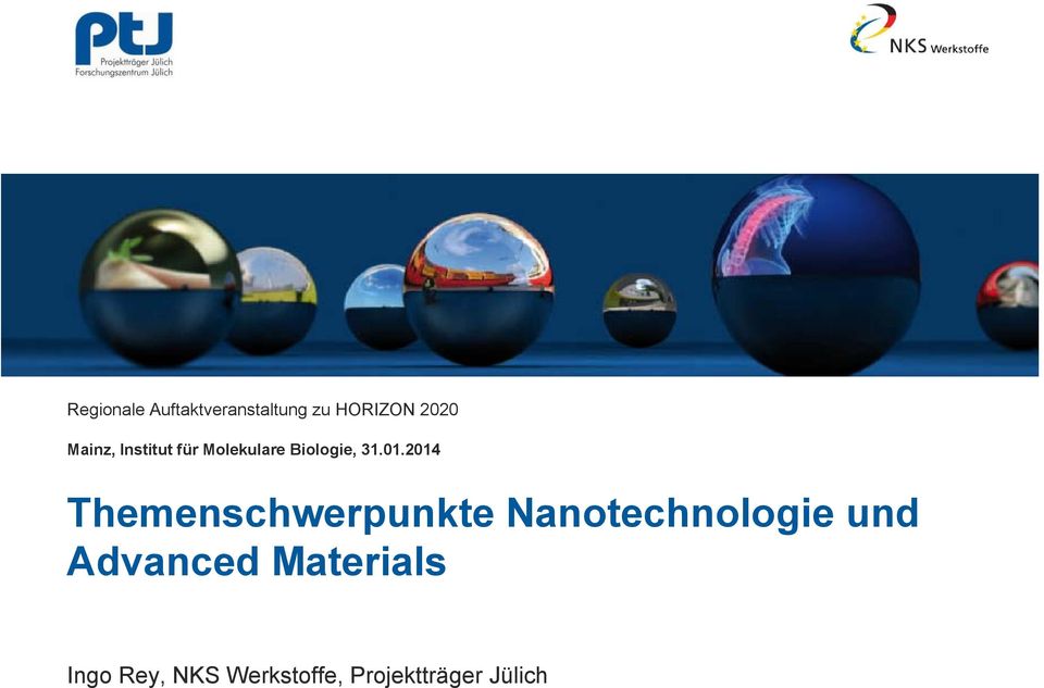 2014 Themenschwerpunkte Nanotechnologie und