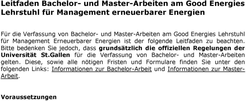 Gallen für die Verfassung von Bachelor- und Master-Arbeiten gelten.
