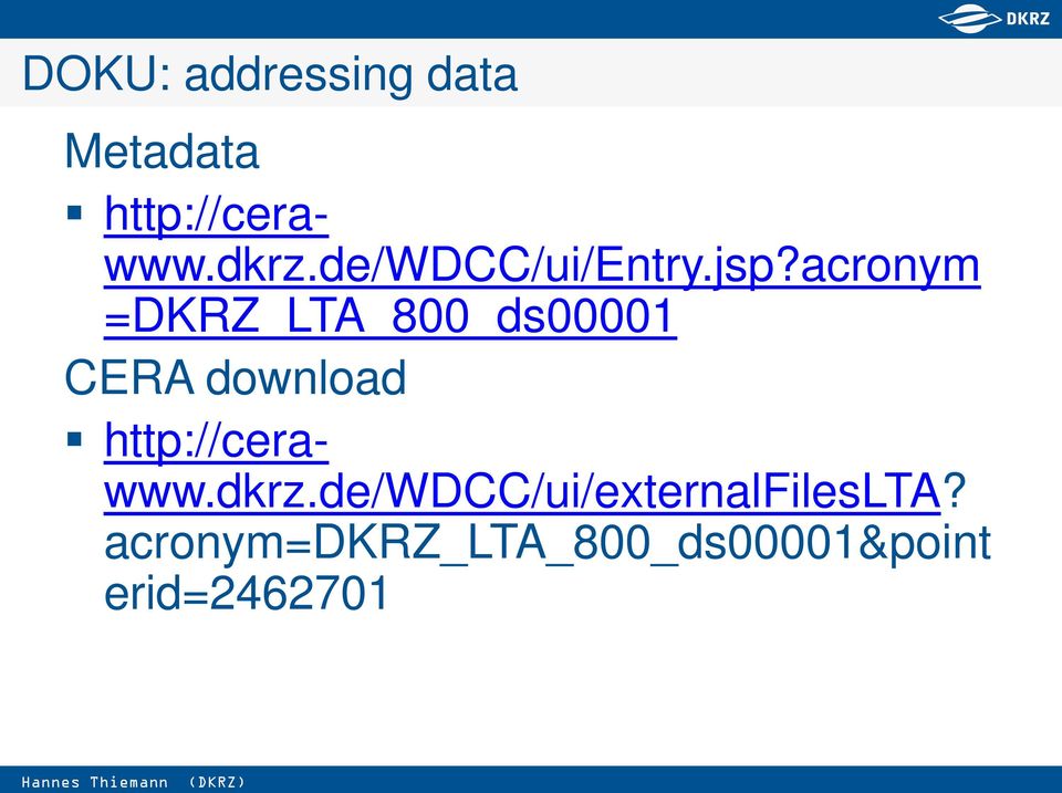acronym =DKRZ_LTA_800_ds00001 CERA download