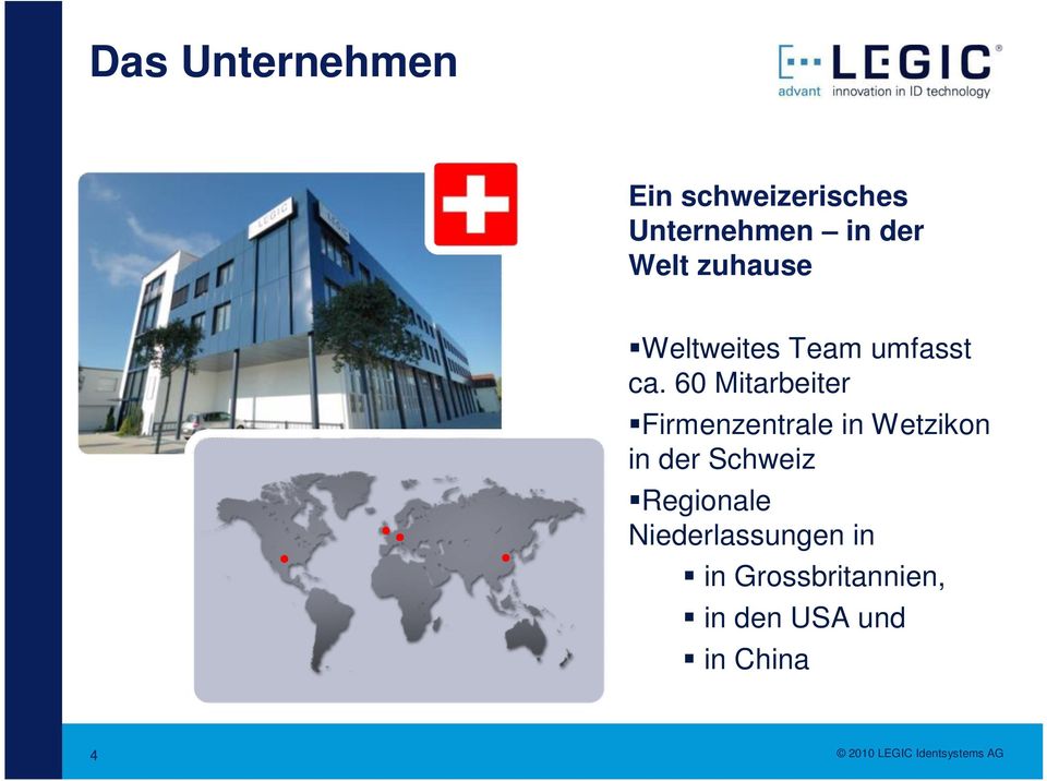 60 Mitarbeiter Firmenzentrale in Wetzikon in der Schweiz