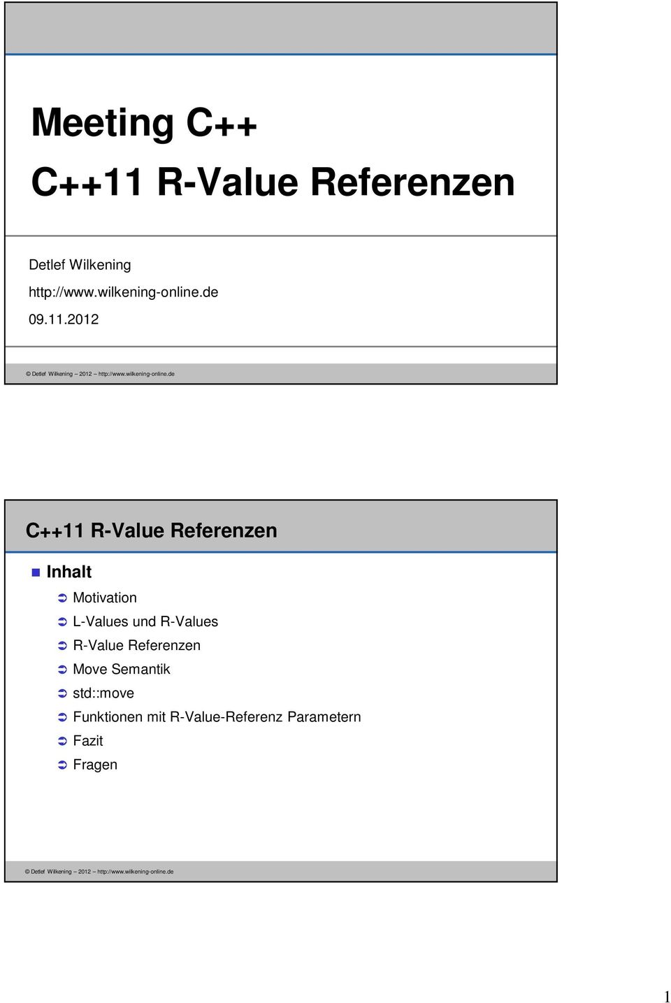 2012 Inhalt Motivation L-Values und R-Values R-Value