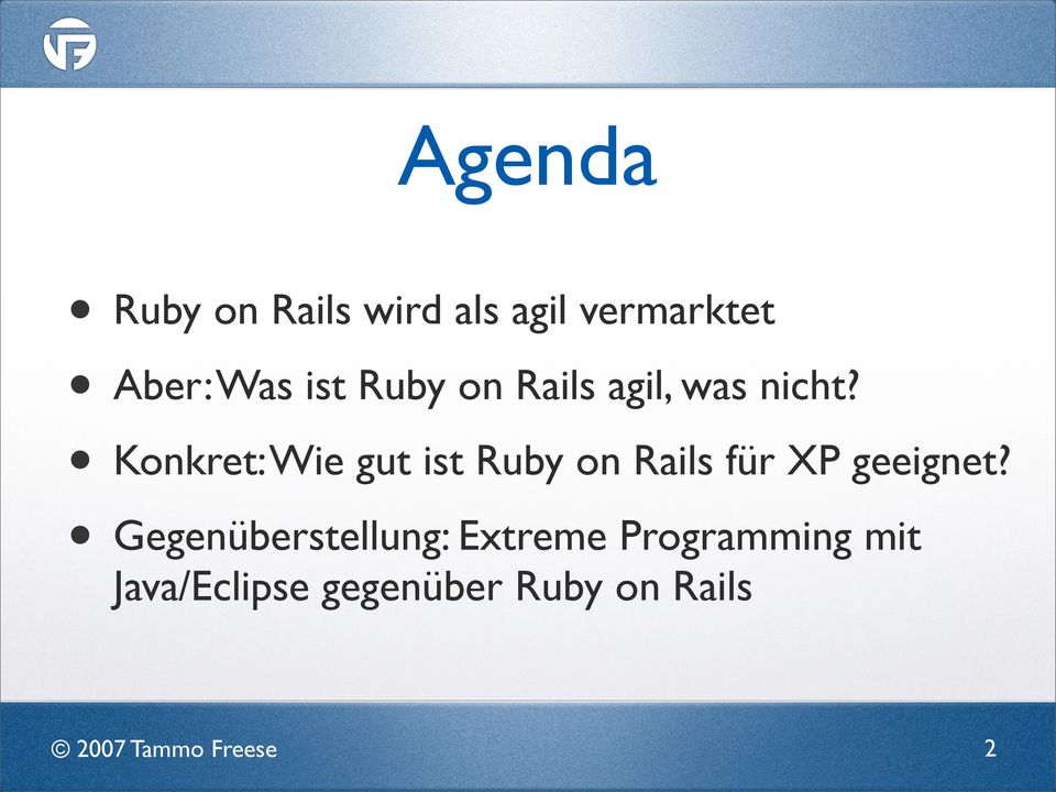 Konkret: Wie gut ist Ruby on Rails für XP geeignet?
