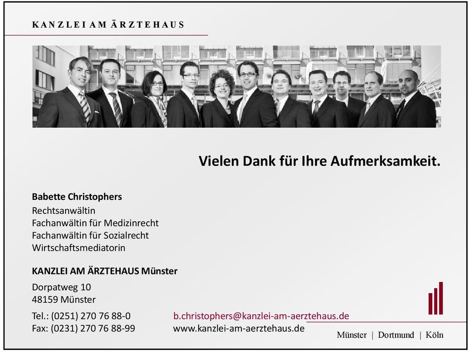 Sozialrecht Wirtschaftsmediatorin KANZLEI AM ÄRZTEHAUS Münster Dorpatweg 10 48159