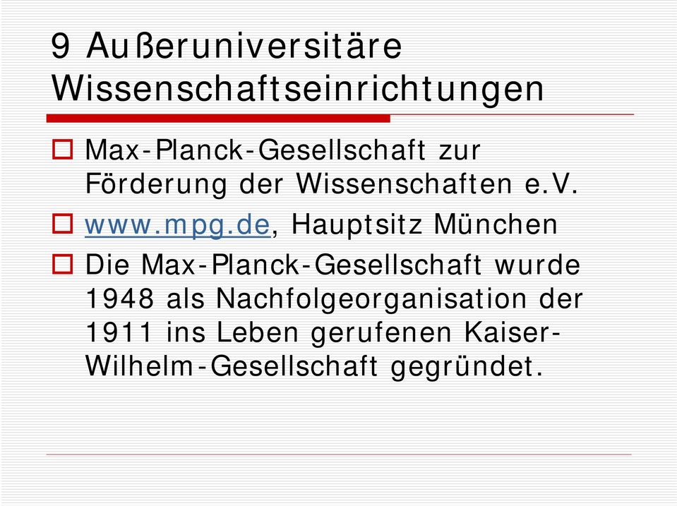 de, Hauptsitz München Die Max-Planck-Gesellschaft wurde 1948