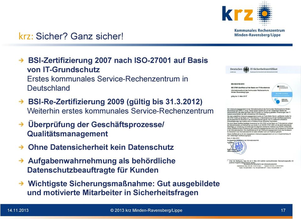 BSI-Re-Zertifizierung 2009 (gültig bis 31