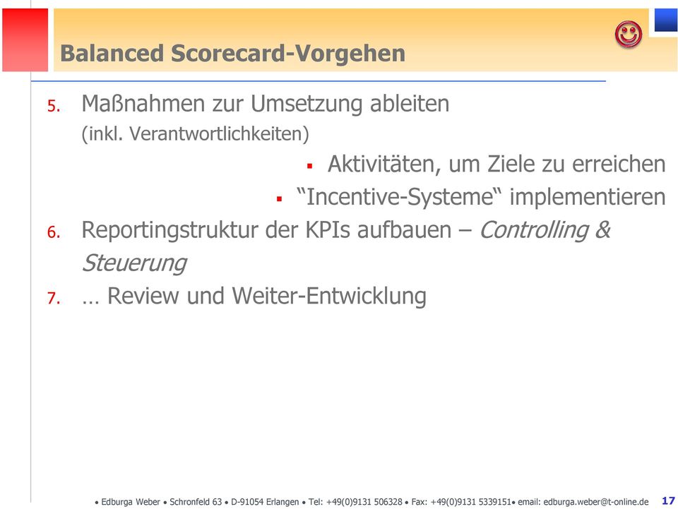 Reportingstruktur der KPIs aufbauen Controlling & Steuerung 7.