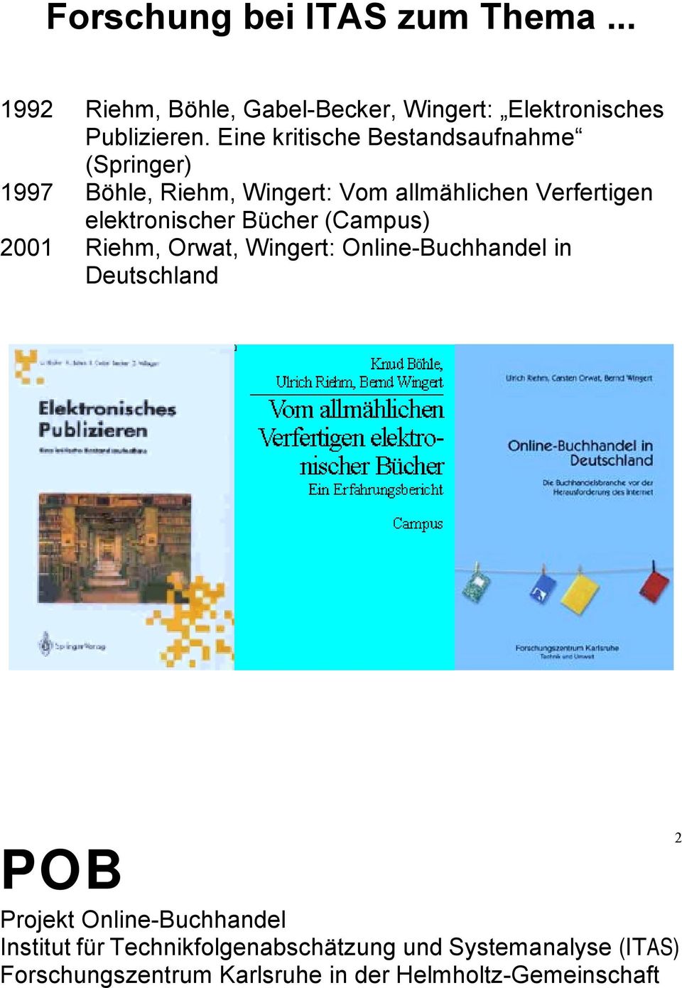 Eine kritische Bestandsaufnahme (Springer) 1997 Böhle, Riehm, Wingert: