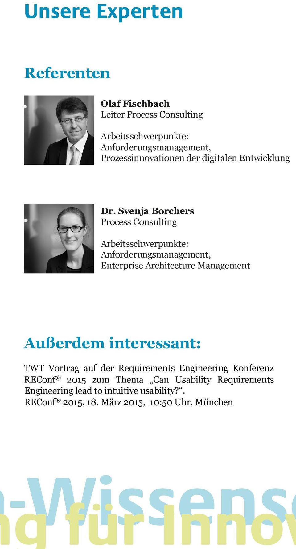 Svenja Borchers Process Consulting Arbeitsschwerpunkte: Anforderungsmanagement, Enterprise Architecture Management Außerdem