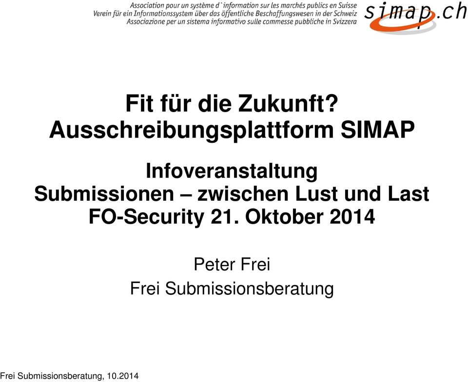 Submissionen zwischen Lust und Last FO-Security 21.
