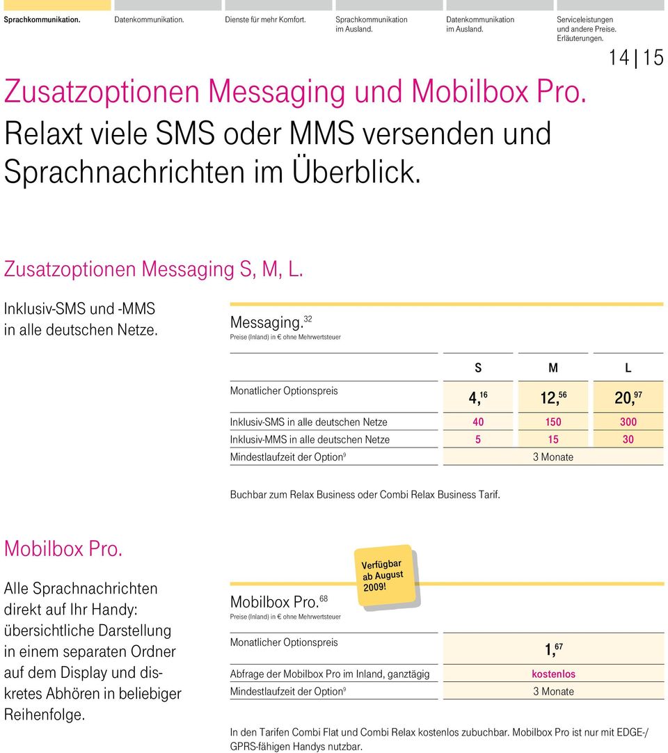 S, M, L. Inklusiv-SMS und -MMS in alle deutschen Netze. Messaging.