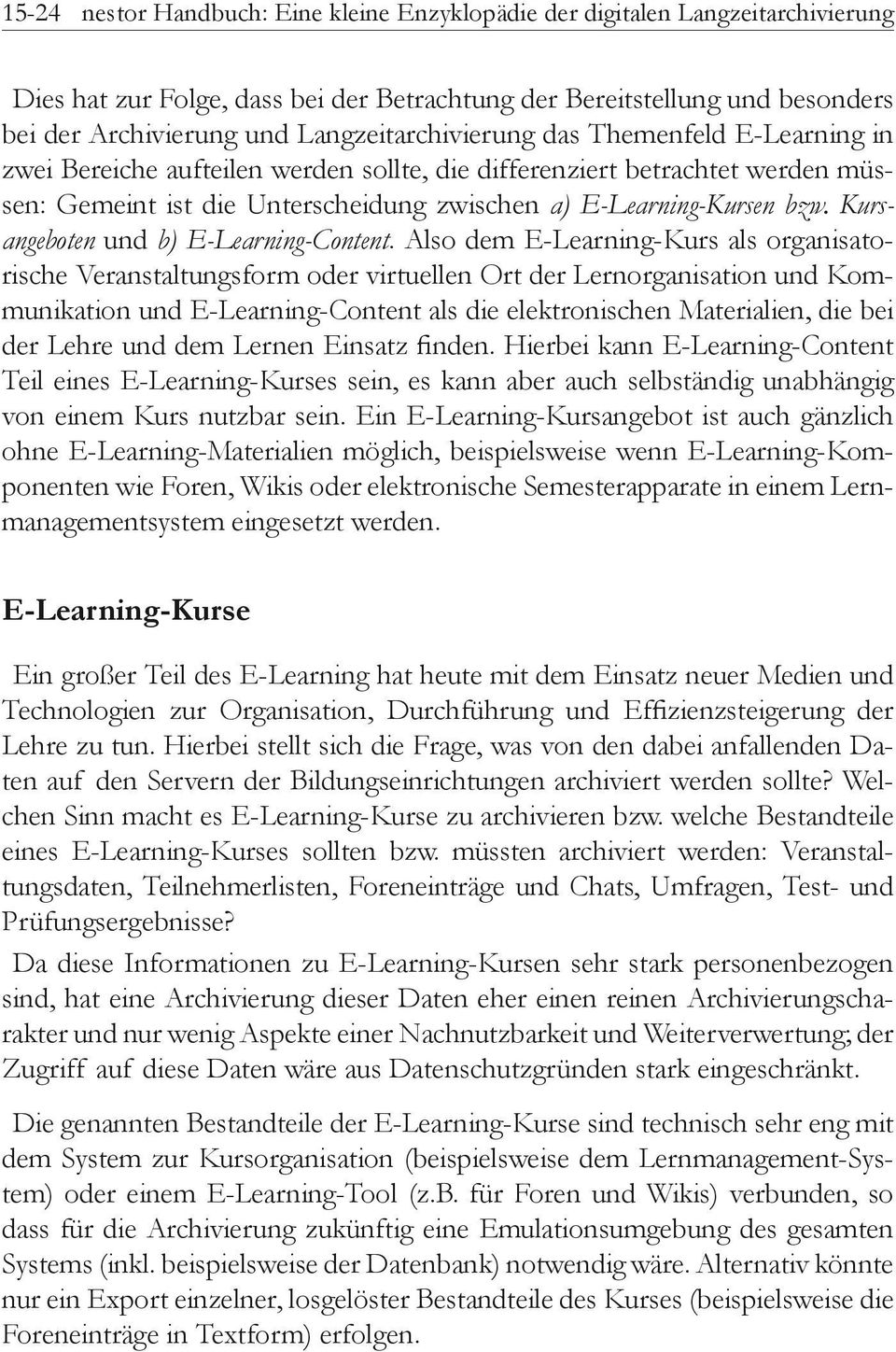 Kursangeboten und b) E-Learning-Content.