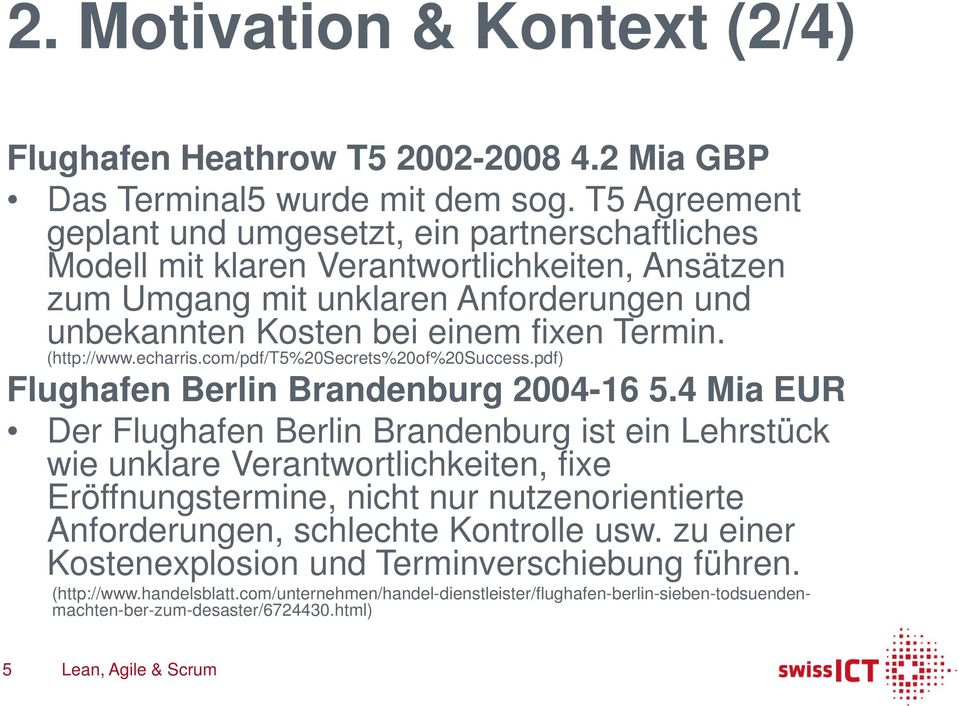 (http://www.echarris.com/pdf/t5%20secrets%20of%20success.pdf) Flughafen Berlin Brandenburg 2004-16 5.