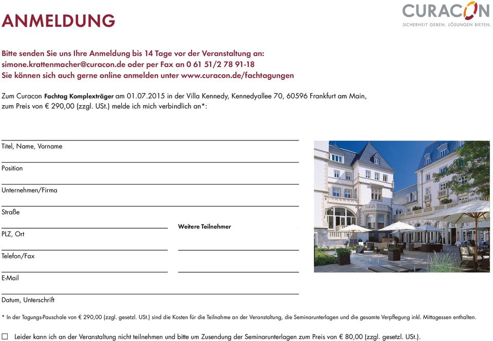 2015 in der Villa Kennedy, Kennedyallee 70, 60596 Frankfurt am Main, zum Preis von 290,00 (zzgl. USt.