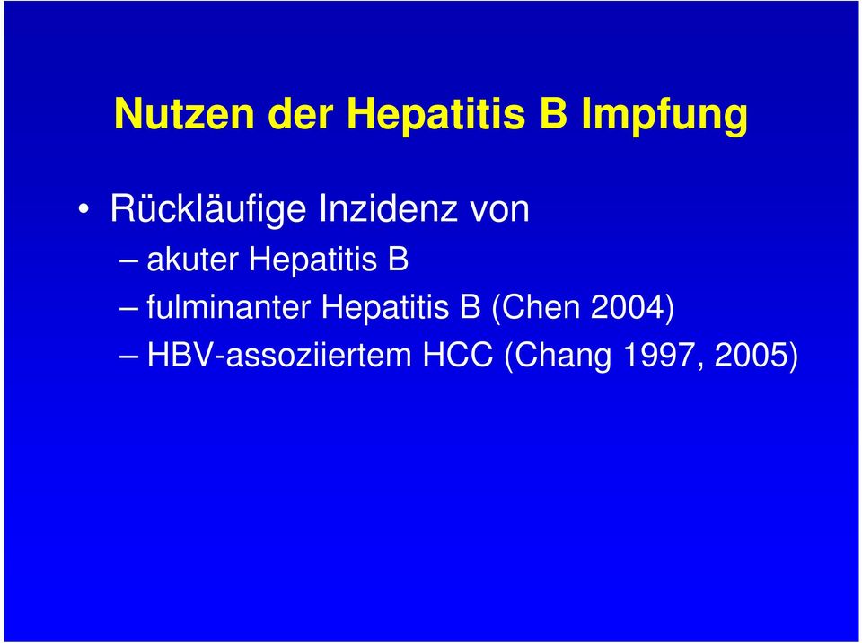 Hepatitis B fulminanter Hepatitis B