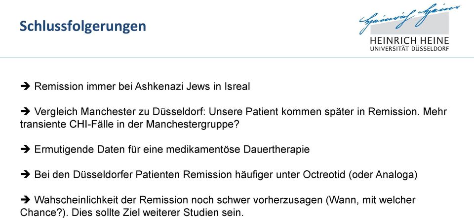 Ermutigende Daten für eine medikamentöse Dauertherapie Bei den Düsseldorfer Patienten Remission häufiger unter