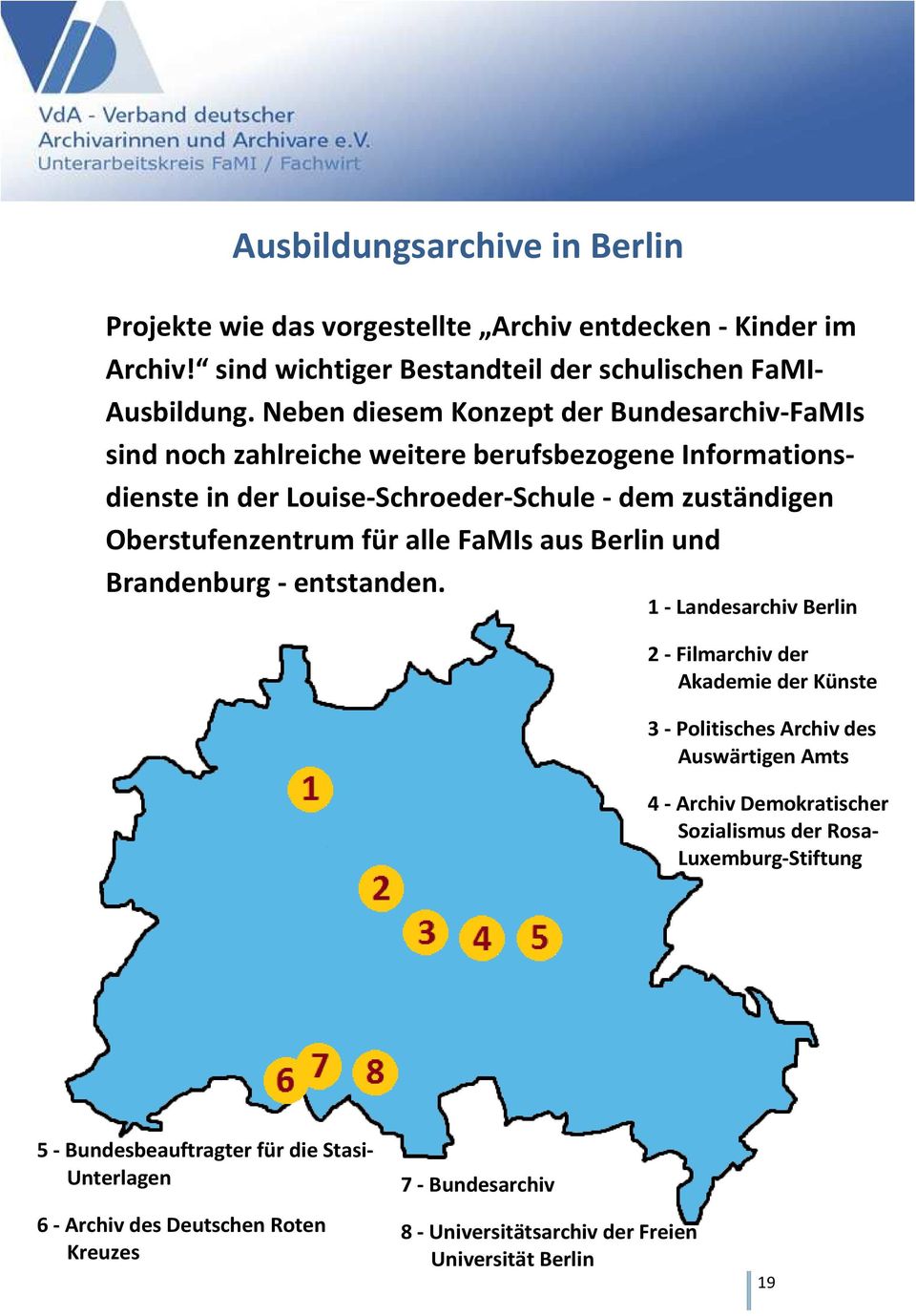 alle FaMIs aus Berlin und Brandenburg - entstanden.